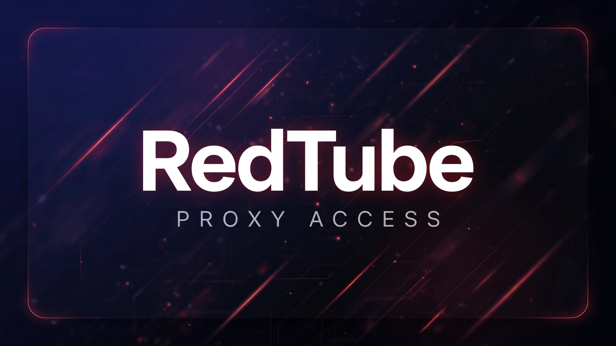 RedTube proxy - unblock RedTube